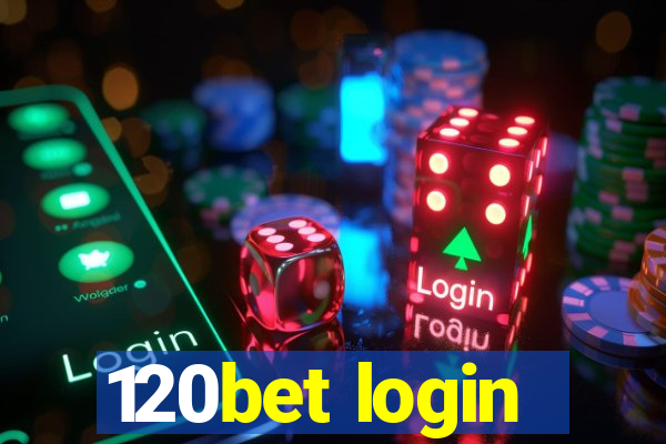 120bet login